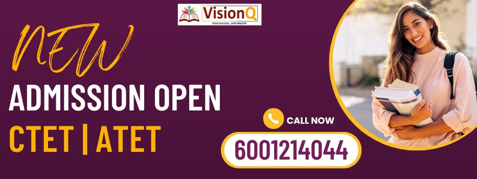 ADMISSION OPEN FOR CTET & ATET