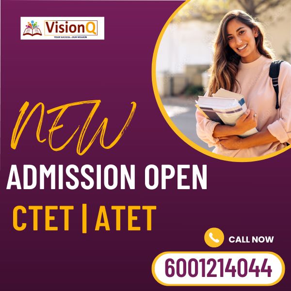 ADMISSION OPEN FOR CTET & ATET