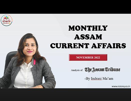NOVEMBER 2022 ASSAM CURRENT AFFAIRS | ASSAM TRIBUNE ANALYSIS | APSC And Other State Govt.
