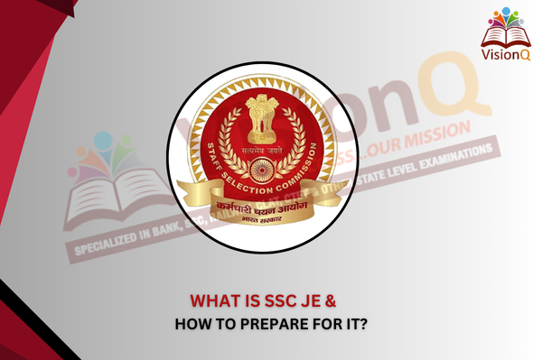 What is SSC JE & How to Prepare for it?
